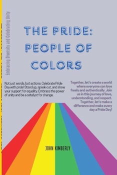 Paperback The Pride: PEOPLE OF COLORS: Embracing Diversity and Celebrating Unity Book