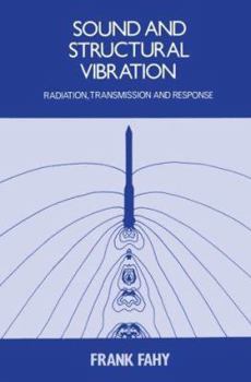 Paperback Sound and Structural Vibration: Radiation, Transmission and Response Book