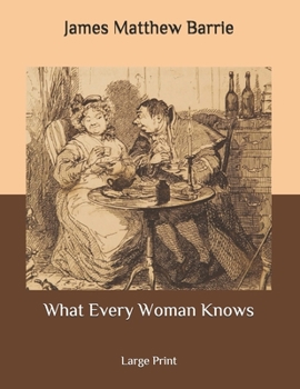 Paperback What Every Woman Knows: Large Print Book