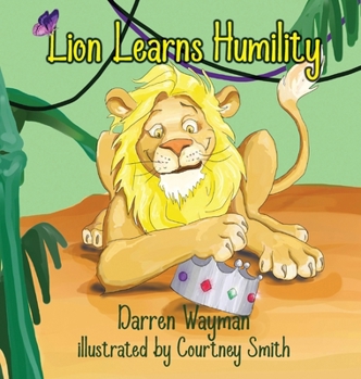 Hardcover Lion Learns Humility Book