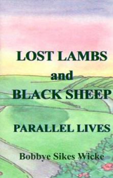 Paperback Lost Lambs and Black Sheep: Parallel Lives Book