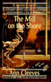The Mill On The Shore - Book #7 of the George & Molly Palmer-Jones