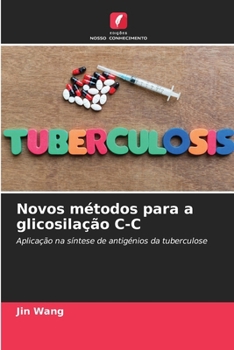 Paperback Novos métodos para a glicosilação C-C [Portuguese] Book