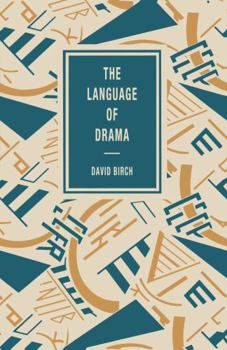 Paperback The Language of Drama (The Language of Literature) Book