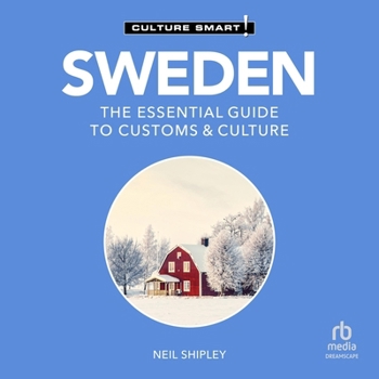 Audio CD Sweden - Culture Smart!: The Essential Guide to Customs & Culture Book