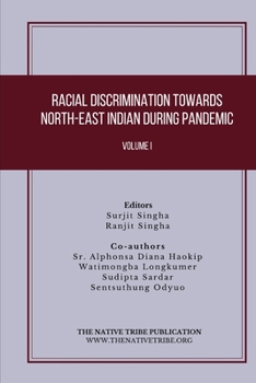 Paperback Racial Discrimination towards North-East Indian during Pandemic Book