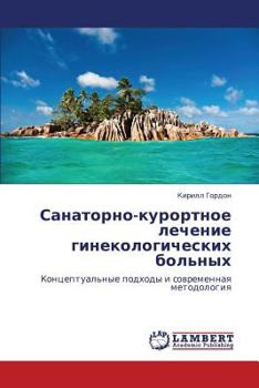 Paperback Sanatorno-Kurortnoe Lechenie Ginekologicheskikh Bol'nykh [Russian] Book