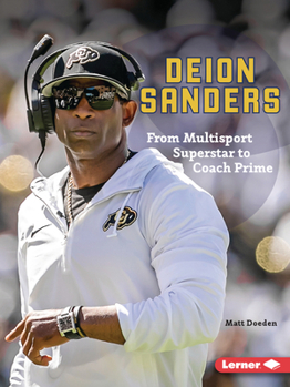 Paperback Deion Sanders: From Multisport Superstar to Coach Prime Book
