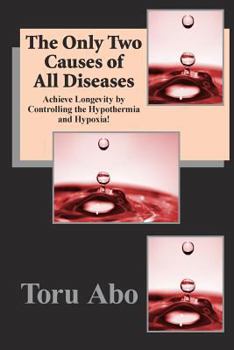 Paperback The Only Two Causes of All Diseases Book