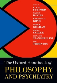 Hardcover Oxford Handbook of Philosophy and Psychiatry Book