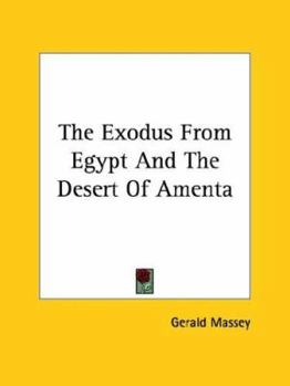 Paperback The Exodus From Egypt And The Desert Of Amenta Book