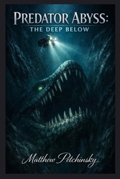 Paperback Predator Abyss: The Deep Below Book