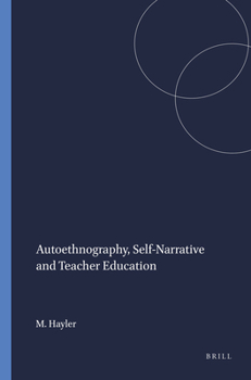 Paperback Autoethnography, Self-Narrative and Teacher Education Book