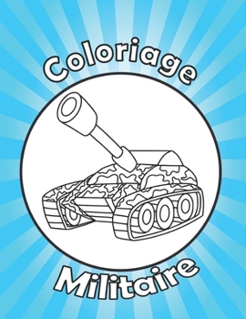 Paperback Coloriage Militaire: Armée Livre De Coloriage [French] Book