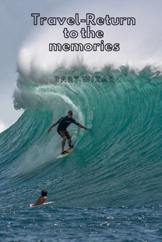 Paperback Travel-return to the memories: Travel Notebook, Journal, Diary (70 Pages, place for photo and description, 6 x 9) Book