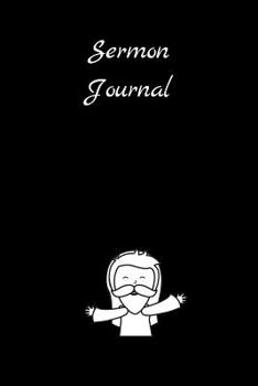 Paperback Sermon Journal: small Jesus Sermon notes Journal to write in (6'' x 9'') Book