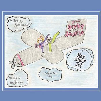 Pinky the Dreamer and Her Silver Jet