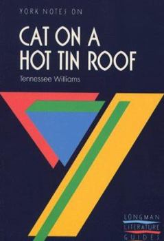 Paperback York Notes on "Cat on a Hot Tin Roof" by Tennessee Williams (York Notes) Book