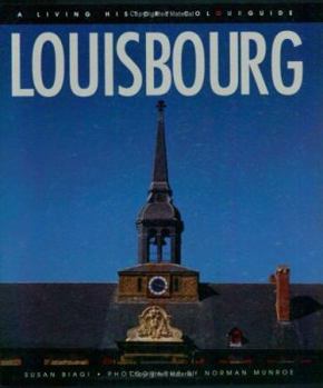 Paperback Louisbourg: A Living History Colourguide Book