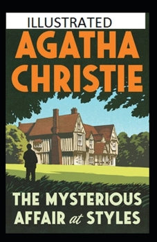The Mysterious Affair at Styles Illustrated