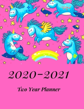 Paperback 2020-2021 Two Year Planner: Pink Unicorns Cover-2-year Monthly Jan - Dec 2020-2021 Daily Weekly Monthly Calendar Planner- Large 24 Months 8.5x11 N Book