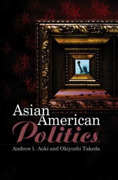 Hardcover Asian American Politics Book