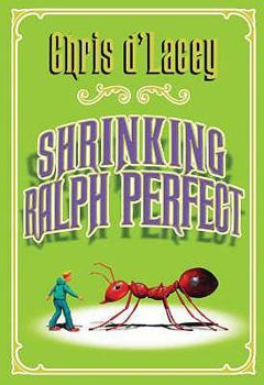 Paperback Shrinking Ralph Perfect. Chris D'Lacey Book