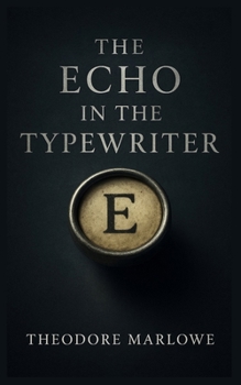 Paperback The Echo in the Typewriter Book