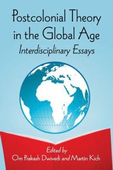 Paperback Postcolonial Theory in the Global Age: Interdisciplinary Essays Book