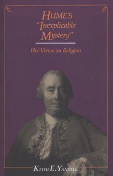 Paperback Hume's Inexplicable Mystery: His Views on Religion Book