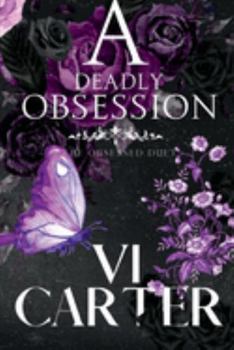 Paperback A Deadly Obsession: The Obsessed Duet [Large Print] Book