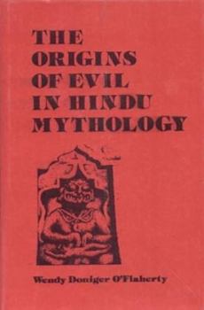 The Origins of Evil in Hindu Mythology - Book  of the Hermeneutics: Studies in the History of Religions