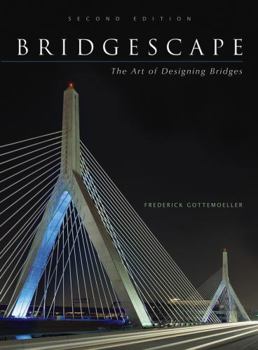 Hardcover Bridgescape: The Art of Designing Bridges Book