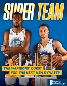 Paperback Super Team: The Warriors' Quest for the Next NBA Dynasty Book