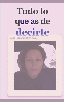 Paperback Todo lo que as de decirte [Spanish] Book