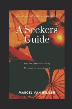 Paperback A Seekers Guide: A Guide on the Spiritual Path of Life Book