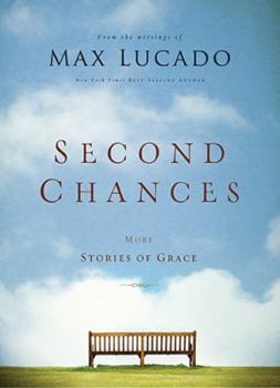 Hardcover Second Chances: More Stories of Grace Book