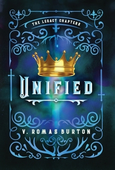 Unified : The Legacy Chapters Book 4