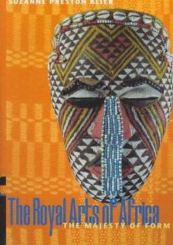 Paperback Royal Arts of Africa: The Majesty of Form (Perspectives), the (Trade Version) Book