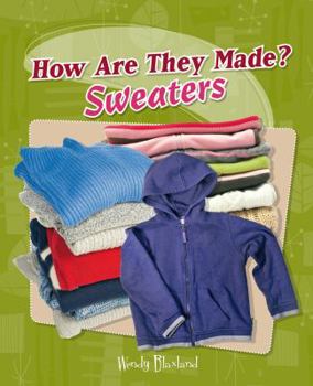 Sweaters - Book  of the How Are They Made?