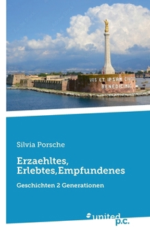 Paperback Erzaehltes, Erlebtes, Empfundenes: Geschichten 2 Generationen [German] Book