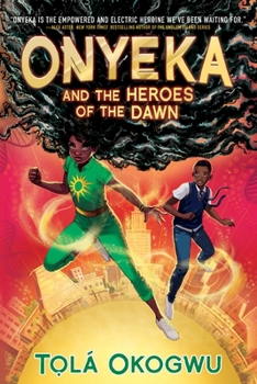 Hardcover Onyeka and the Heroes of the Dawn Book