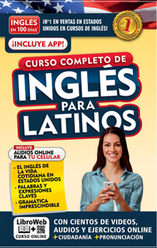 Paperback Inglés En 100 Días. Inglés Para Latinos. Nueva Edición / English in 100 Days. the Latino's Complete English Course [Spanish] Book