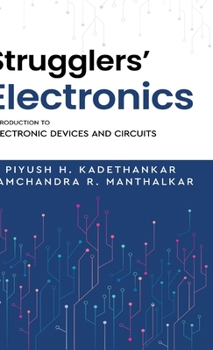 Hardcover Strugglers' Electronics - Introduction to Electronic Devices and Circuits Book