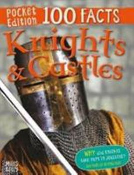 Paperback Pocket Edition 100 Facts Knights & Castles (100 Facts Pocket Edition) Book