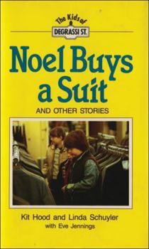 Noel Buys a Suit: And Other Stories - Book #8 of the Degrassi