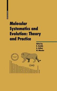 Hardcover Molecular Systematics and Evolution: Theory and Practice Book