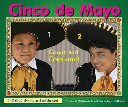 Cinco De Mayo (Holidays-Count and Celebrate!) - Book  of the Holidays—Count and Celebrate!