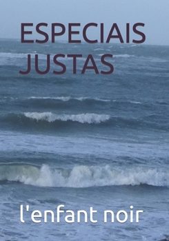 ESPECIAIS JUSTAS (livro na coleção de especialidades portuguesas) (Portuguese Edition)