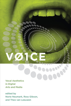 Hardcover V01ce: Vocal Aesthetics in Digital Arts and Media Book